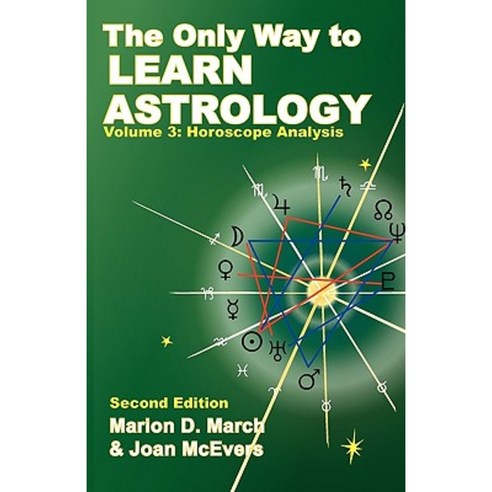 The Only Way to Learn about Astrology Volume 3 Second Edition Paperback, ACS Publications