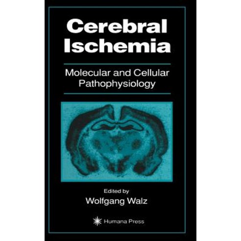 Cerebral Ischemia Hardcover, Humana Press