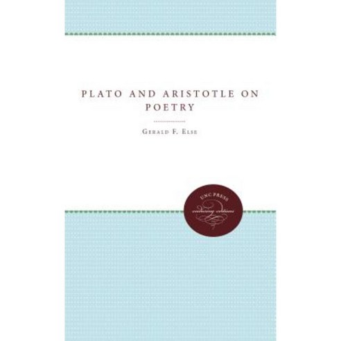 Plato and Aristotle on Poetry Paperback, University of North Carolina Press