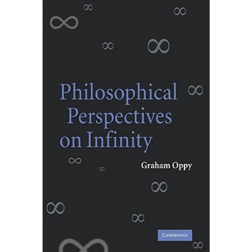 Philosophical Perspectives on Infinity, Cambridge University Press