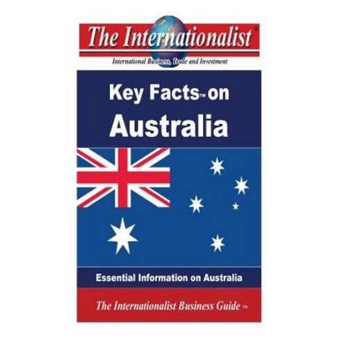 Key Facts on Australia: Essential Information on Australia Paperback, Createspace