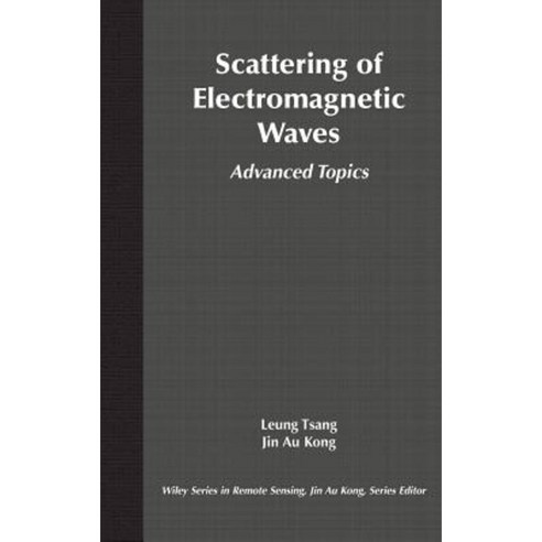 Scattering of Electromagnetic Waves: Advanced Topics Hardcover, Wiley-Interscience