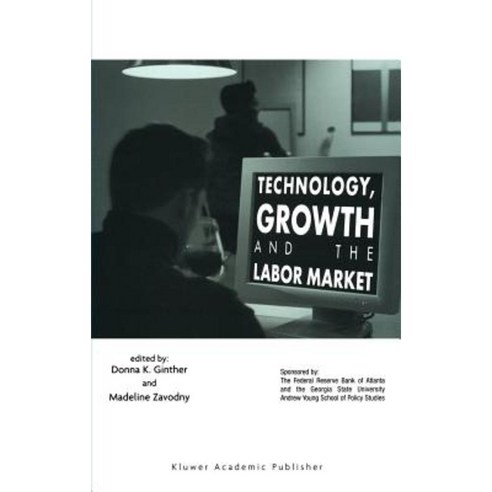 Technology Growth and the Labor Market Hardcover, Springer