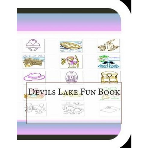 Devils Lake Fun Book: A Fun and Educational Book on Devils Lake Paperback, Createspace
