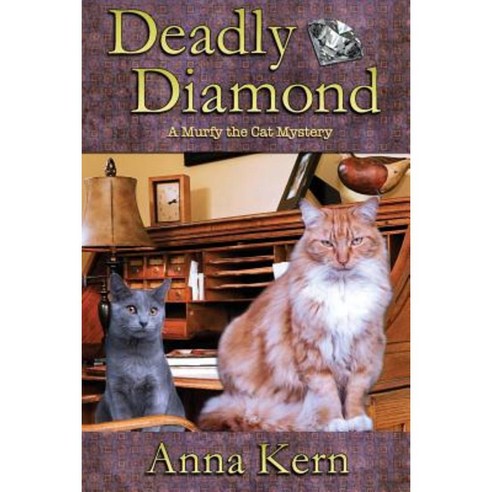 Deadly Diamond: A Murfy the Cat Mystery Paperback, Cozy Cat Press