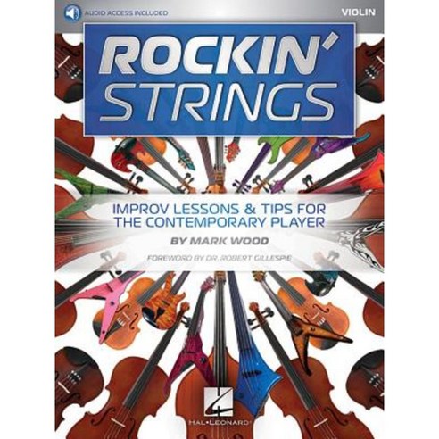 Rockin'' Strings: Violin: Improv Lessons & Tips for the Contemporary Player Paperback, Hal Leonard Publishing Corporation