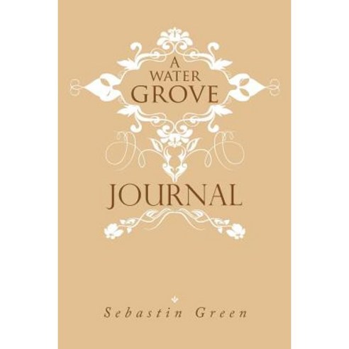 A Water Grove Journal Paperback, Xlibris Corporation