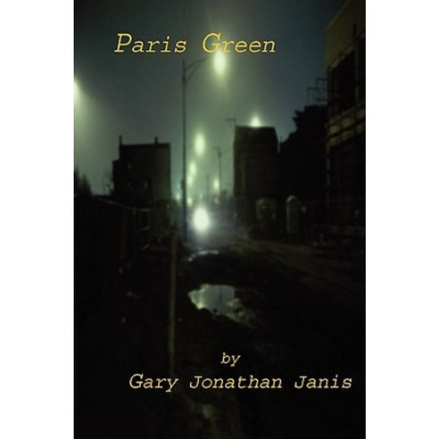 Paris Green Paperback, Gary Jonathan Janis