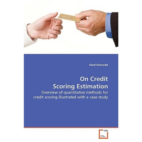 On Credit Scoring Estimation Paperback, VDM Verlag
