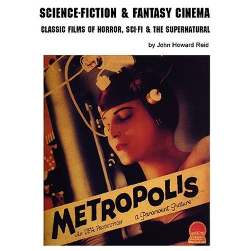 Science-Fiction & Fantasy Cinema: Classic Films of Horror Sci-Fi & the Supernatural Paperback, Lulu.com