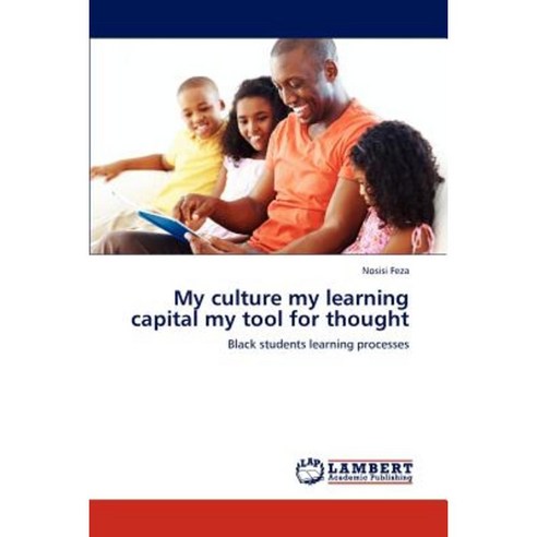 My Culture My Learning Capital My Tool for Thought Paperback, LAP Lambert Academic Publishing