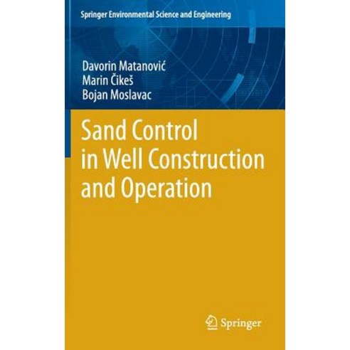 Sand Control in Well Construction and Operation Hardcover, Springer