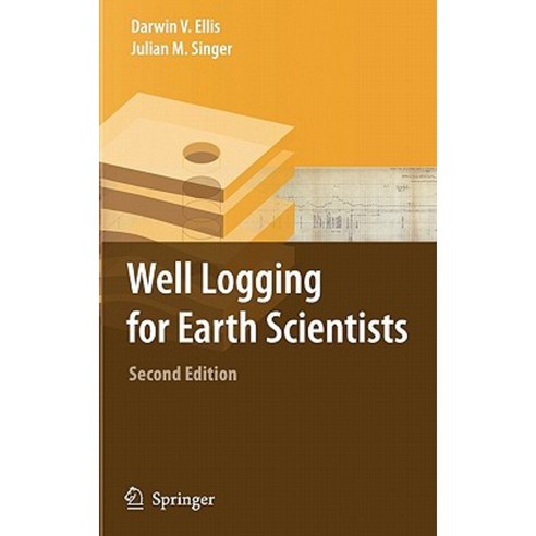 Well Logging for Earth Scientists Hardcover, Springer