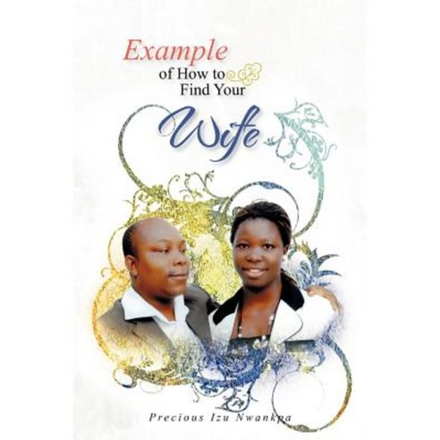 Example of How to Find Your Wife Paperback, Authorhouse