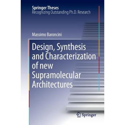Design Synthesis and Characterization of New Supramolecular Architectures Paperback, Springer