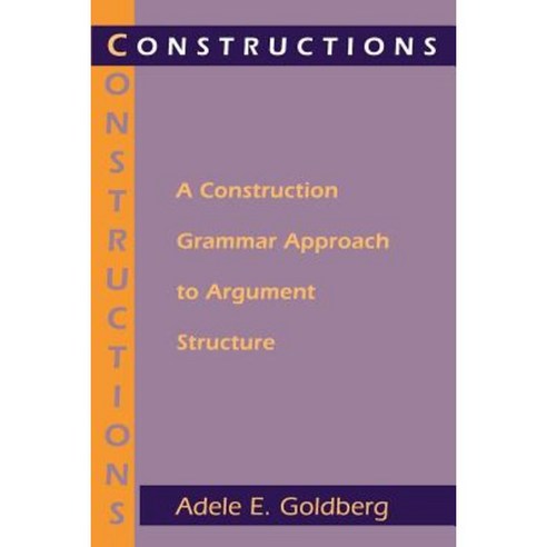 Constructions : A Construction Grammar Approach to, Chicago