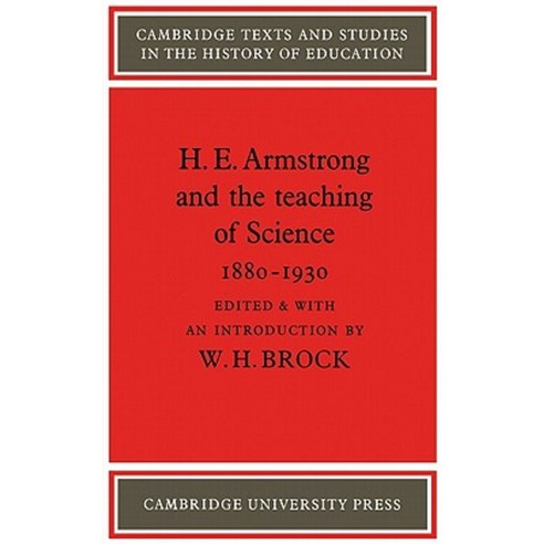 H. E. Armstrong and the Teaching of Science 1880 1930 Paperback, Cambridge University Press