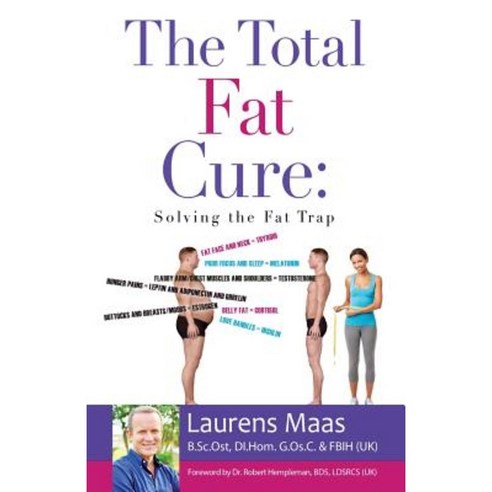 The Total Fat Cure: Solving the Fat Trap Paperback, Mill City Press, Inc.