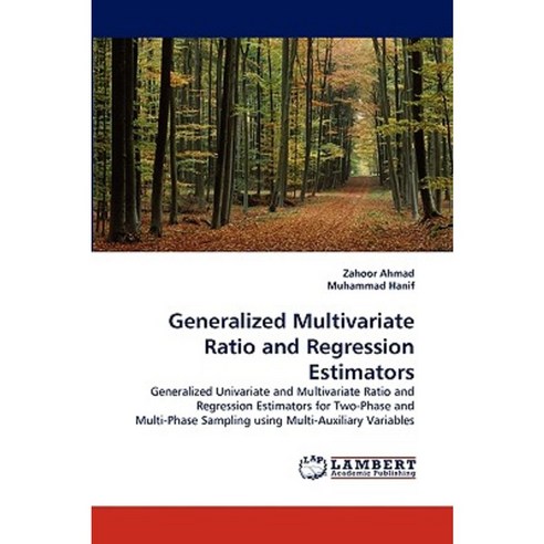 Generalized Multivariate Ratio and Regression Estimators Paperback, LAP Lambert Academic Publishing