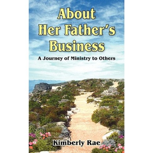 About Her Father''s Business Paperback, Authorhouse