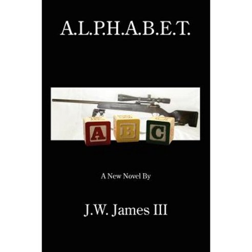 A.L.P.H.A.B.E.T. Paperback, Authorhouse