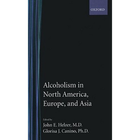 Alcoholism in North America Europe and Asia Hardcover, Oxford University Press, USA