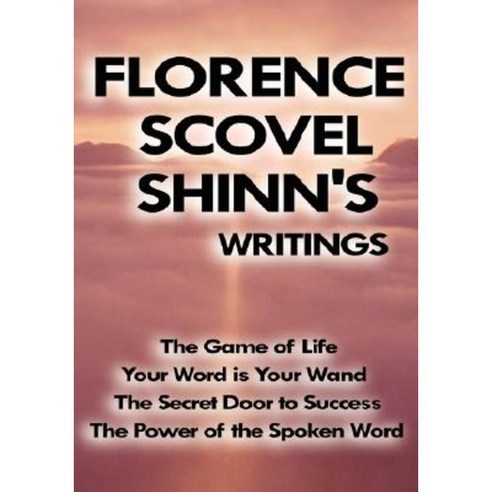 Florence Scovel Shinn''s Writings Hardcover, www.bnpublishing.com
