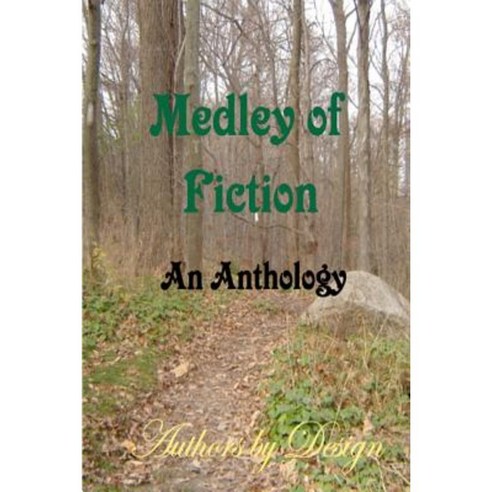 Medley of Fiction: An Anthology Paperback, Westmorland Publishing