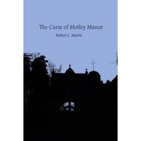 The Curse of Motley Manor Paperback, Createspace