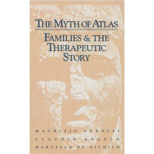 The Myth of Atlas: Families & the Therapeutic Story Paperback, Routledge