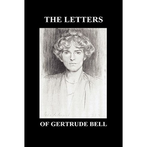 The Letters of Gertrude Bell Volumes I and II Hardcover, Benediction Books