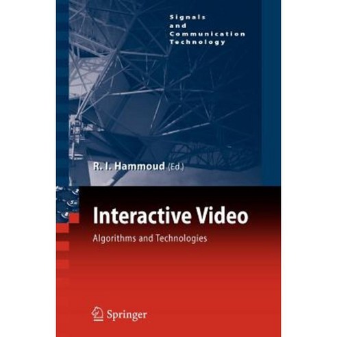 Interactive Video: Algorithms and Technologies Paperback, Springer