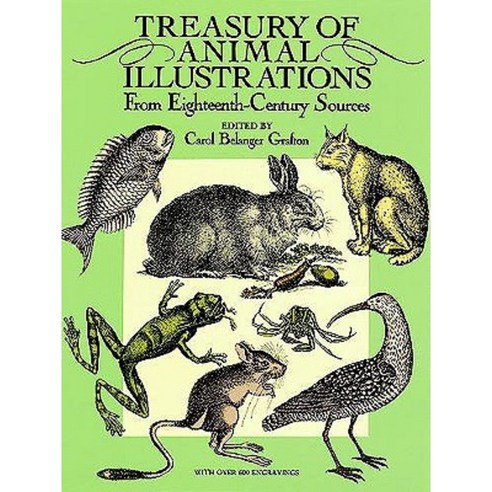 Treasury of Animal Illustrations: From Eighteenth-Century Sources Paperback, Dover Publications