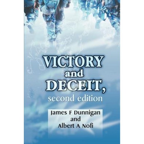 Victory and Deceit: Deception and Trickery at War Paperback, Writers Club Press