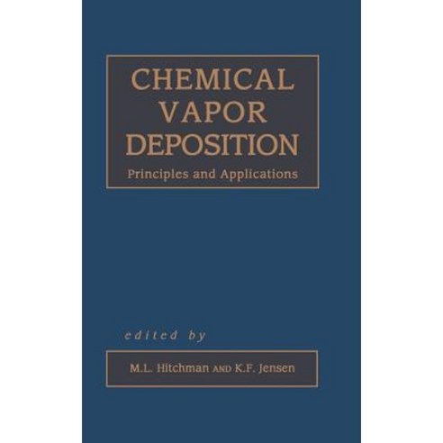 Chemical Vapor Deposition: Principles and Applications Hardcover, Academic Press