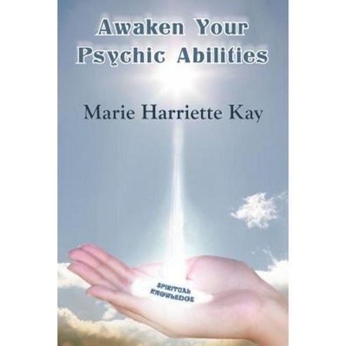 Awaken Your Psychic Abilities Paperback, Balboa Press
