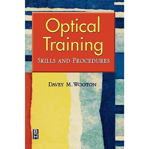 Optical Training: Skills and Procedures Paperback, Butterworth-Heinemann