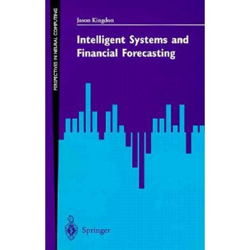 Intelligent Systems and Financial Forecasting Paperback, Springer