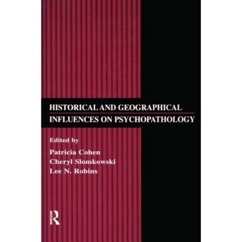 Historical and Geographical Influences on Psychopathology Paperback, Routledge