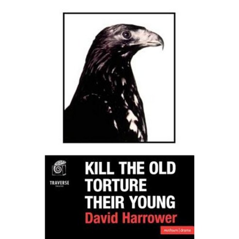 Kill the Old Torture the Young Paperback, Berg 3pl