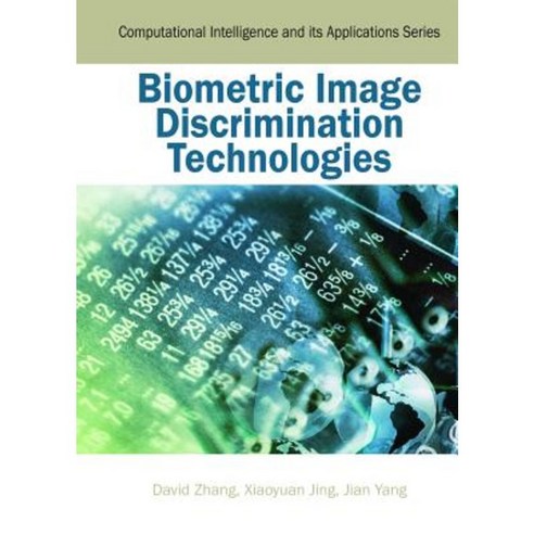 Biometric Image Discrimination Technologies Hardcover, Idea Group Publishing