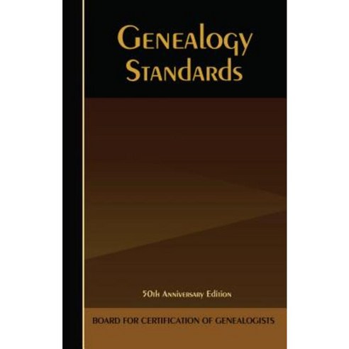 Genealogy Standards: 50th Anniversary Edition Hardcover, Ancestry.com