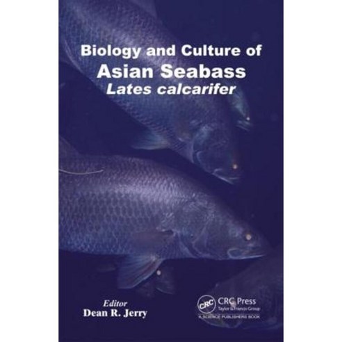 Biology and Culture of Asian Seabass: Lates Calcarifer Hardcover, CRC Press