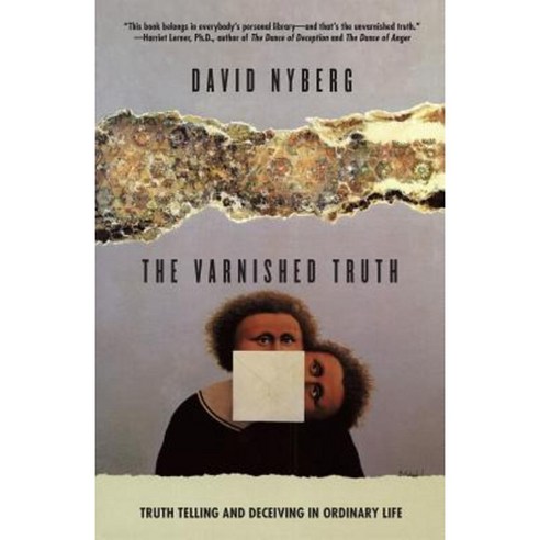 The Varnished Truth: Truth Telling and Deceiving in Ordinary Life Paperback, University of Chicago Press