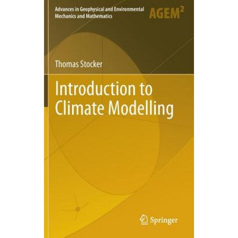 Introduction to Climate Modelling Hardcover, Springer