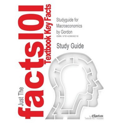 Studyguide for Macroeconomics by Gordon ISBN 9780201770360 Paperback, Cram101