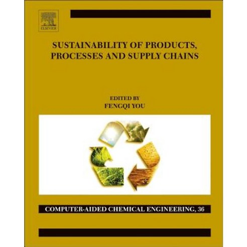 Sustainability of Products Processes and Supply Chains: Theory and Applications Hardcover, Elsevier