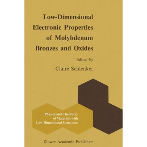Low-Dimensional Electronic Properties of Molybdenum Bronzes and Oxides Paperback, Springer