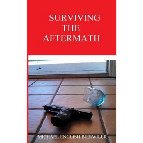 Surviving the Aftermath Paperback, Createspace