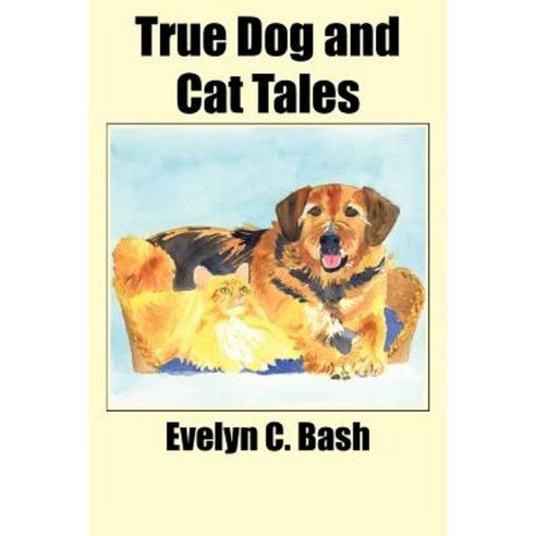 True Dog and Cat Tales Paperback, Authorhouse